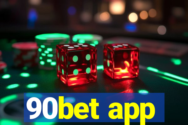 90bet app